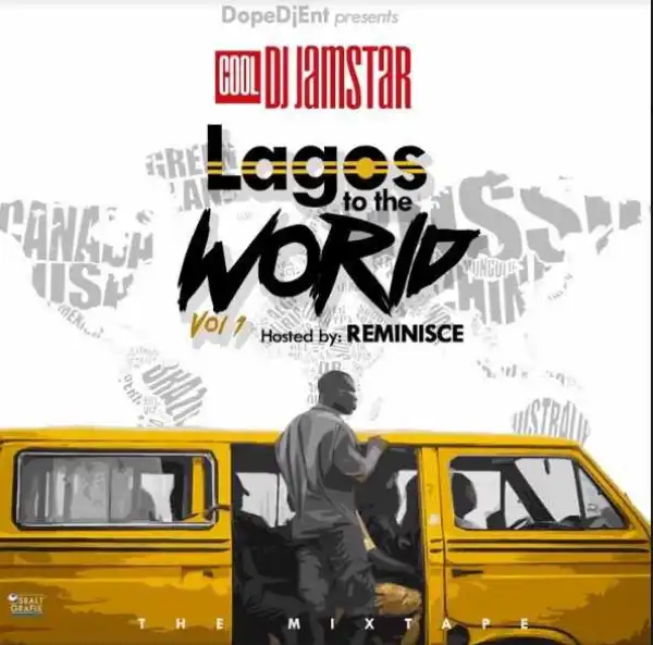 Dj Jamstar - Lagos To The World Mix Vol. 1